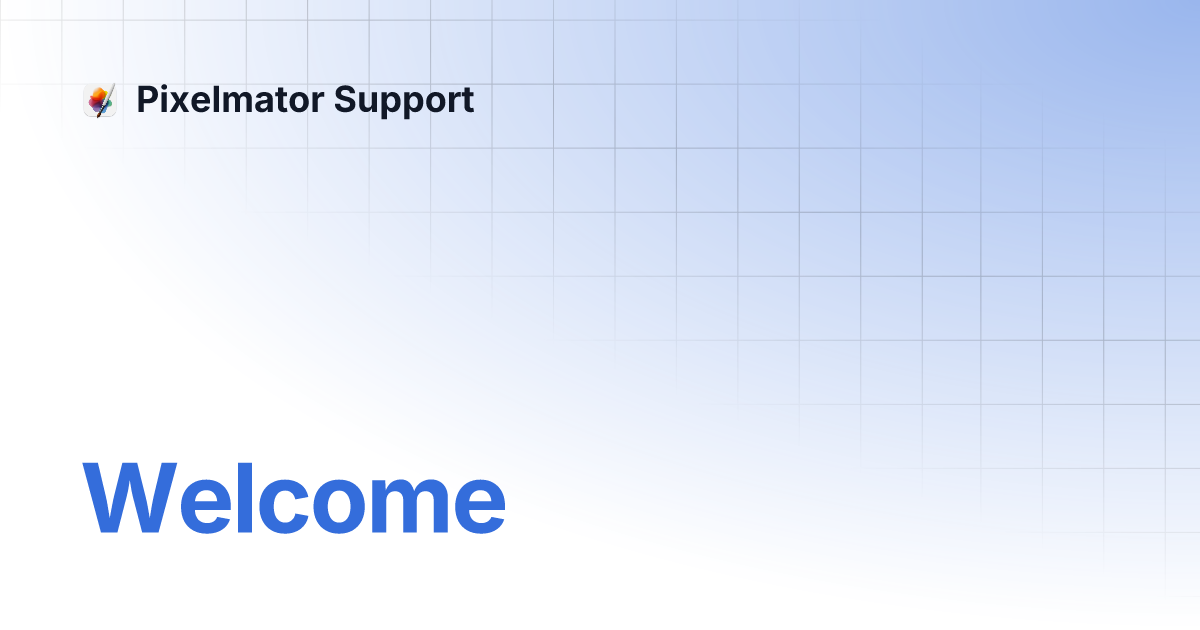 Welcome Pixelmator Support